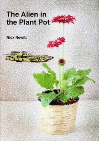 Carte Alien in the Plant Pot Nick Newitt