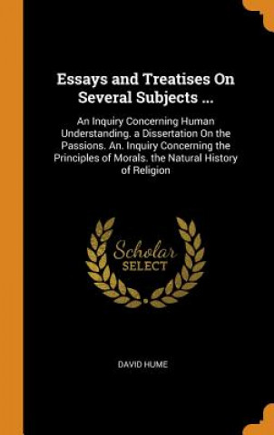 Kniha Essays and Treatises on Several Subjects ... DAVID HUME