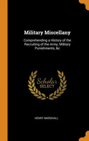 Könyv Military Miscellany Henry Marshall