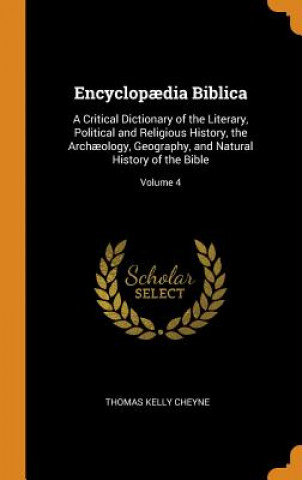 Carte Encyclopaedia Biblica Thomas Kelly Cheyne
