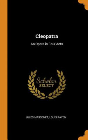 Kniha Cleopatra JULES MASSENET