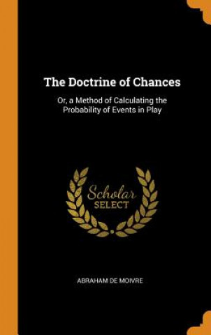 Carte Doctrine of Chances ABRAHAM DE MOIVRE