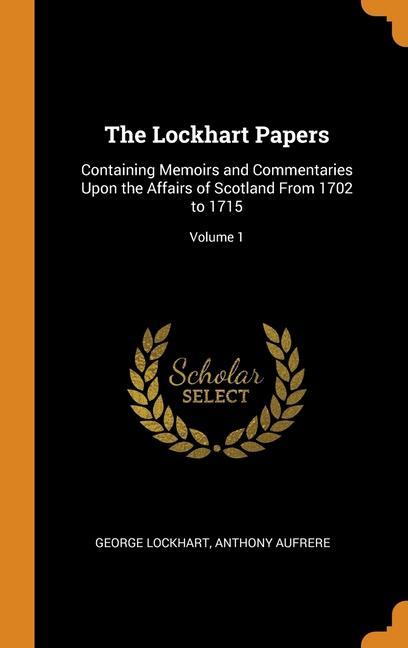 Kniha Lockhart Papers George Lockhart