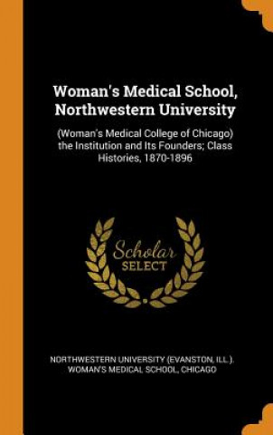 Carte Woman's Medical School, Northwestern University NORTHWESTERN UNIVERS