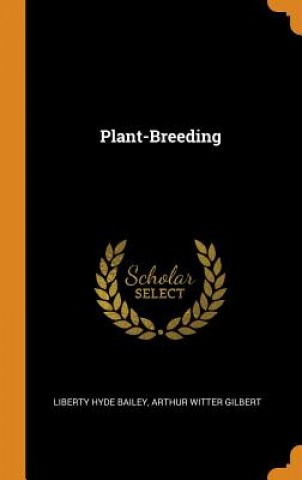 Książka Plant-Breeding Liberty Hyde Bailey