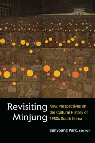 Buch Revisiting Minjung Sunyoung Park