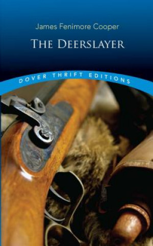 Kniha Deerslayer James Fenimore Cooper