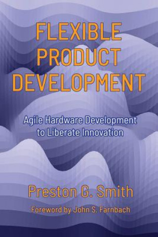 Książka Flexible Product Development PRESTON G. SMITH