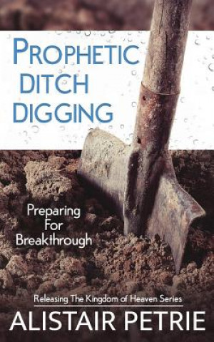 Carte Prophetic Ditch Digging ALISTAIR PETRIE