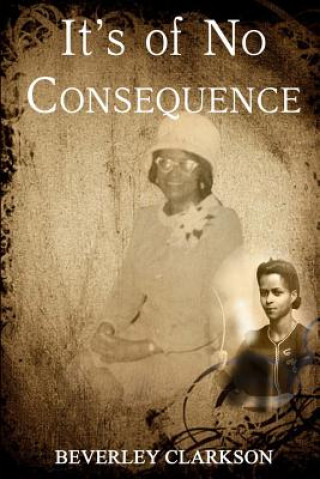 Libro It's of No Consequence Beverley Clarkson