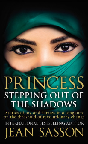 Könyv Princess: Stepping Out Of The Shadows Jean Sasson