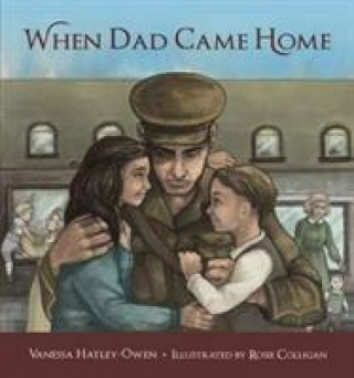 Kniha When Dad Came Home Vanessa Hatley-Owen
