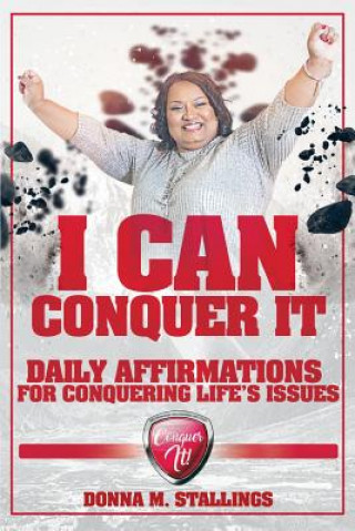 Knjiga I Can Conquer It! Donna M Stallings