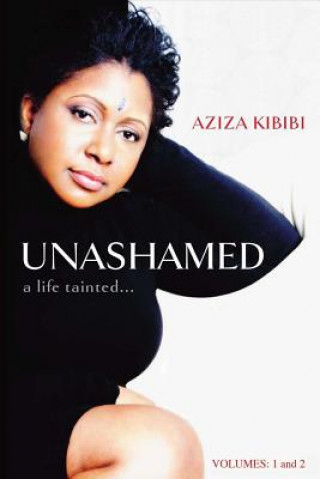 Kniha Unashamed Aziza Kibibi