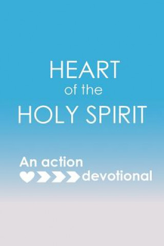 Kniha Heart of the Holy Spirit RACHEL WENKE