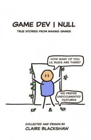 Knjiga Game Dev Null: True Stories from Game Development Claire Blackshaw