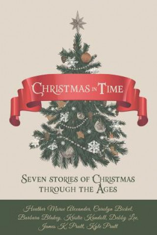 Livre Christmas in Time: Seven Stories of Christmas Through the Ages Heather Morse Alexander