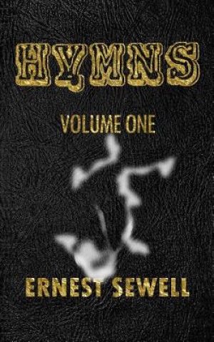 Carte HYMNS Volume One Ernest Sewell