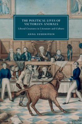 Carte Political Lives of Victorian Animals Feuerstein