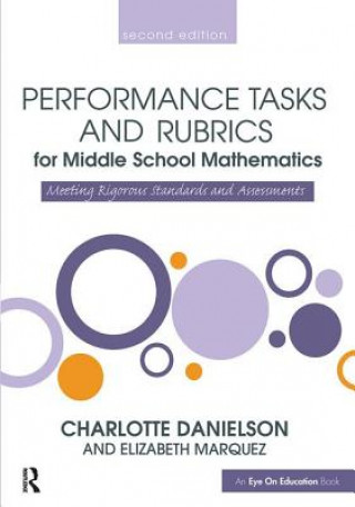 Carte Performance Tasks and Rubrics for Middle School Mathematics Danielson