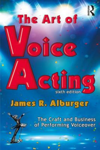 Könyv Art of Voice Acting James Alburger