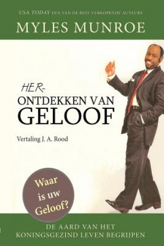 Buch Herontdekken van Geloof Myles Munroe