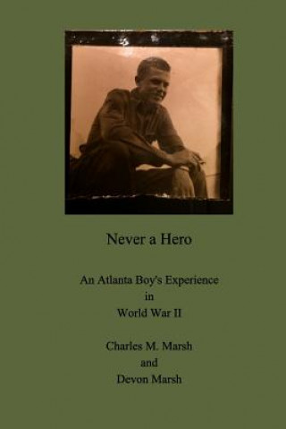Knjiga Never a Hero Devon Marsh