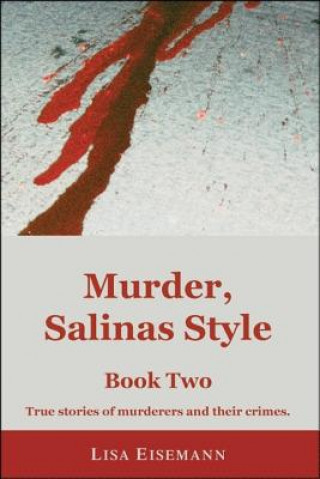 Könyv Murder, Salinas Style Lisa Eisemann