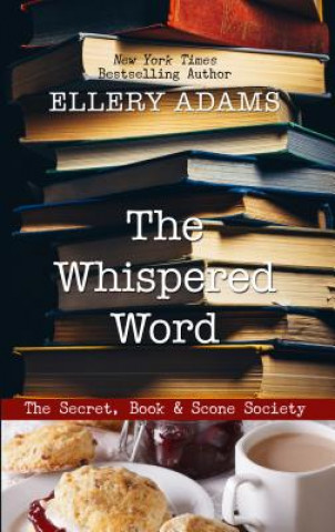 Kniha The Whispered Word Ellery Adams