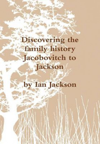 Kniha Discovering the family history IAN JACKSON