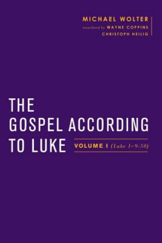 Knjiga Gospel According to Luke Michael Wolter