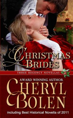 Knjiga Christmas Brides: Three Regency Novellas Cheryl Bolen