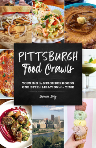 Kniha Pittsburgh Food Crawls Shannon Daly