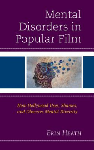 Kniha Mental Disorders in Popular Film Erin Heath