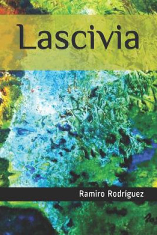 Knjiga Lascivia Ramiro Rodriguez
