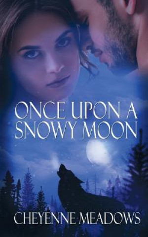 Книга Once Upon a Snowy Moon CHEYENNE MEADOWS