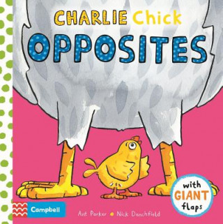 Carte Charlie Chick Opposites DENCHFIELD  NICK