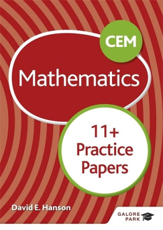 Kniha CEM 11+ Mathematics Practice Papers David E Hanson