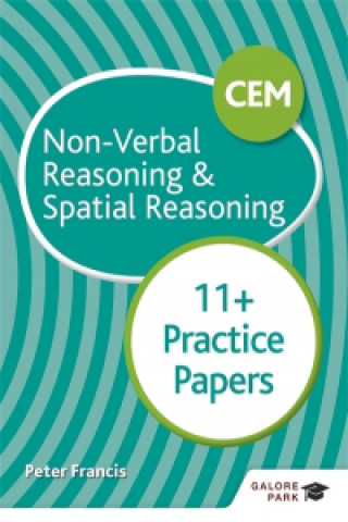 Könyv CEM 11+ Non-Verbal Reasoning & Spatial Reasoning Practice Papers Peter Francis