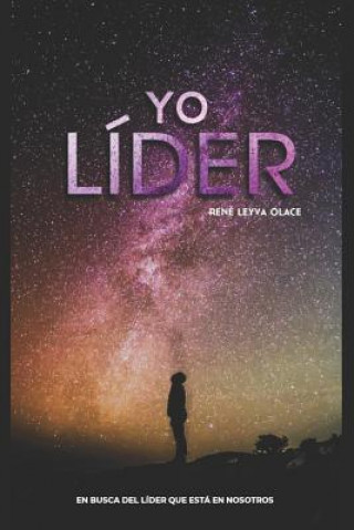 Knjiga Yo, líder: En busca del líder que esta en nosotros Guerrero Ca