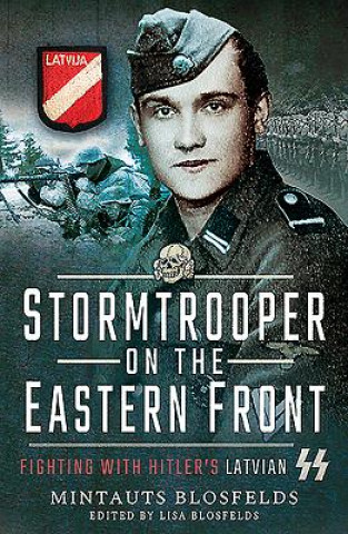 Könyv Stormtrooper on the Eastern Front MINTAUTS BLOSFELDS