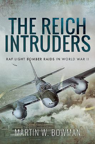 Kniha Reich Intruders MARTIN W BOWMAN