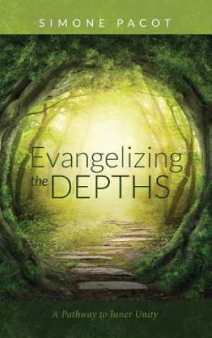 Carte Evangelizing the Depths SIMONE PACOT