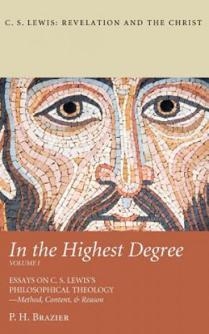 Kniha In the Highest Degree: Volume One P. H. BRAZIER