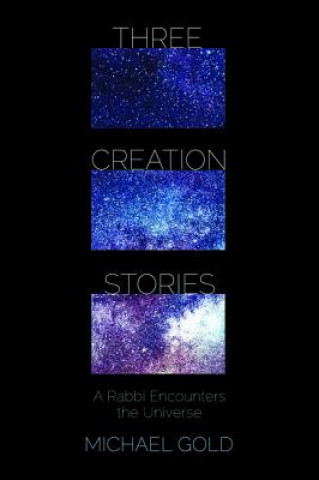 Buch Three Creation Stories MICHAEL GOLD