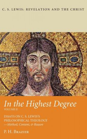 Kniha In the Highest Degree: Volume Two P. H. BRAZIER