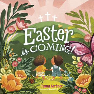 Книга Easter is Coming! (Padded Edition) Tama Fortner