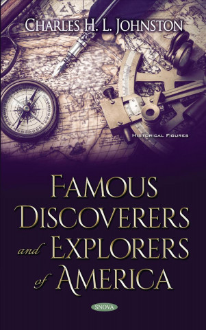 Kniha Famous Discoverers and Explorers of America Charles H. L. Johnston