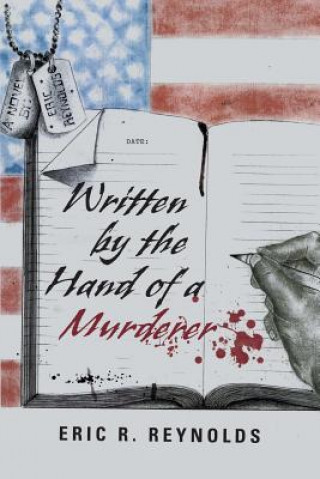 Kniha Written by the Hand of a Murderer ERIC R. REYNOLDS