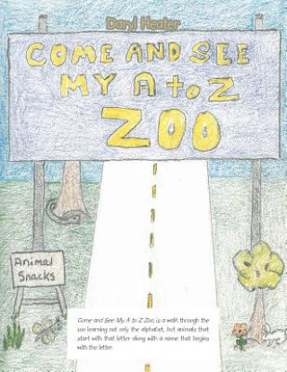 Książka Come and See My a to Z Zoo;Come out and See; the Sea with Me DARYL HEATER